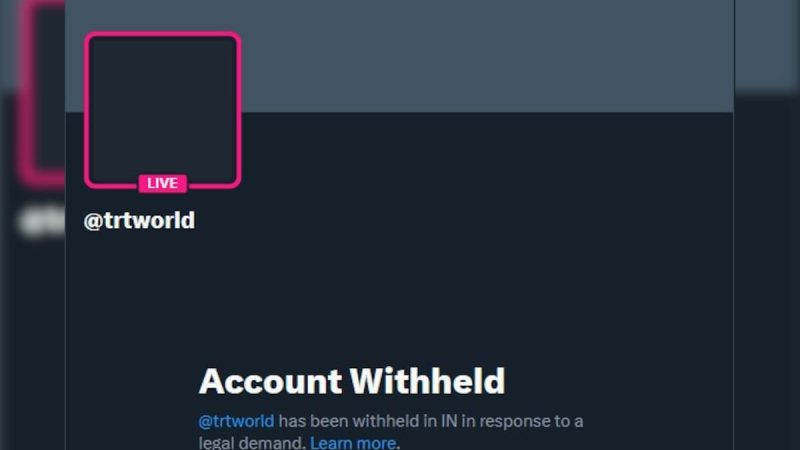 X Accounts Of TRT World, Global Times Restored In India